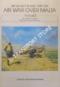 Book cover of Air War Over Malta - The Allies by GALEA, Frederick